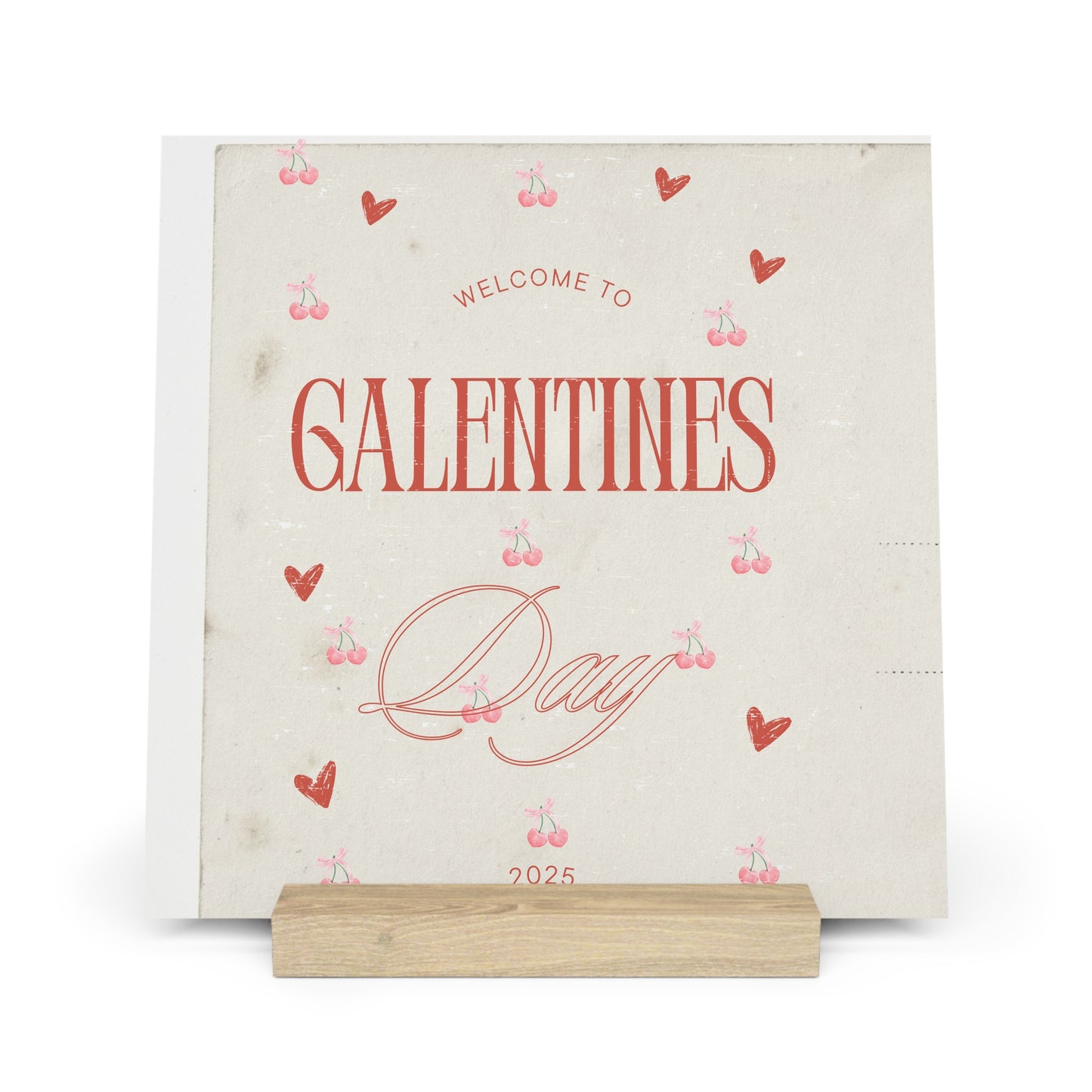 Galentines Welcome Board