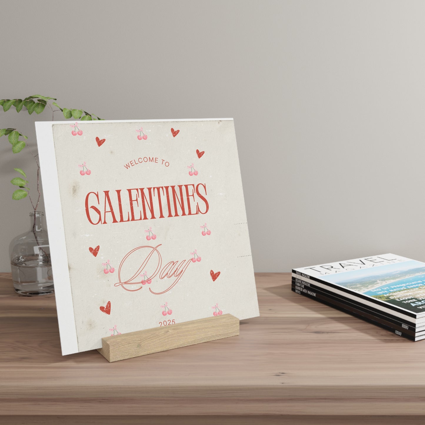 Galentines Welcome Board